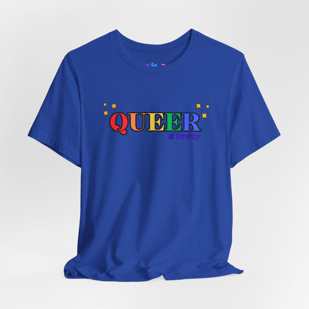 Queer & Pretty Rainbow Tee — LGBTQ+ Pride Graphic T-Shirt