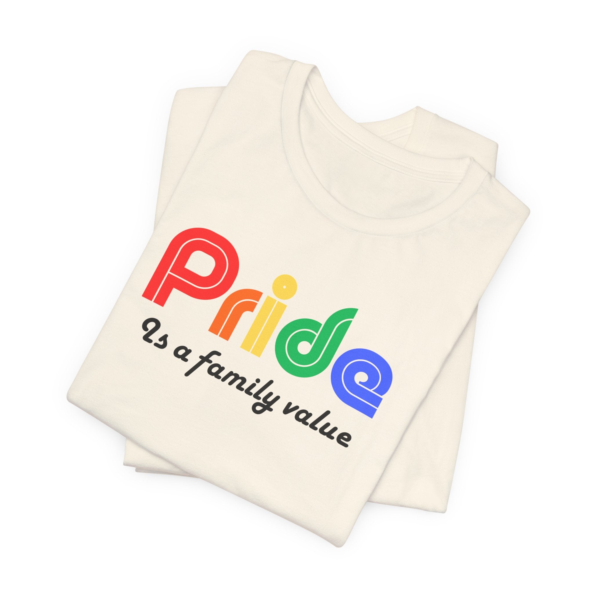 Pride Is a Family Value T-Shirt