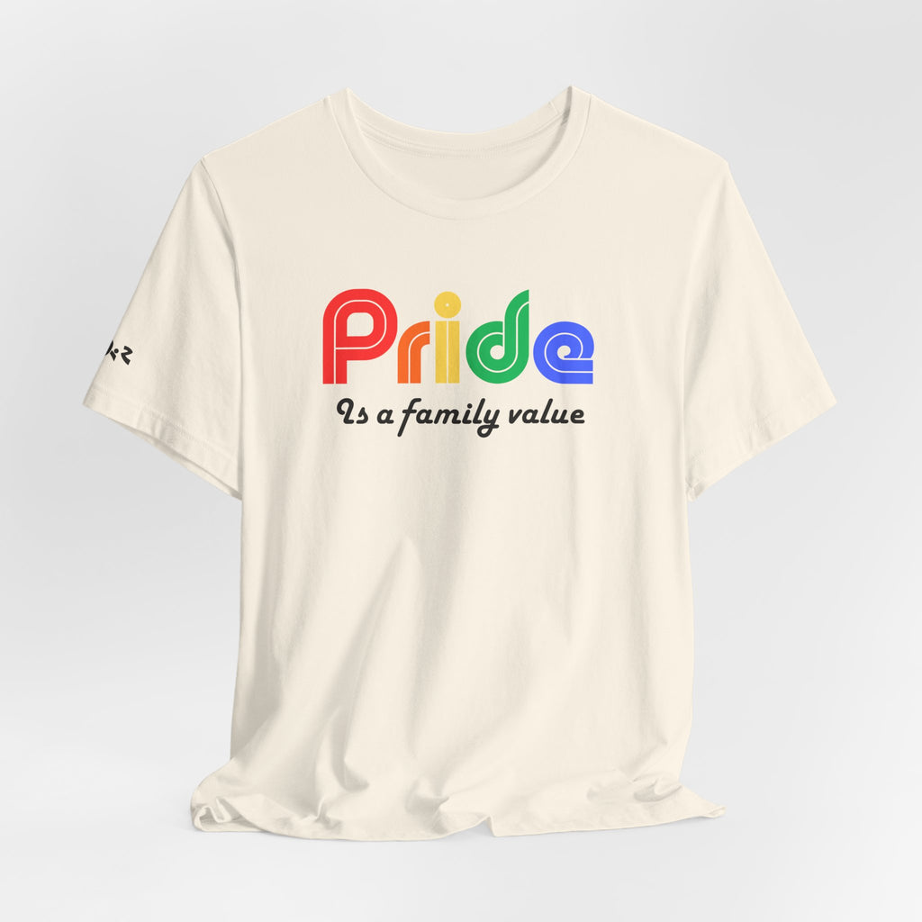 Pride Is a Family Value T-Shirt