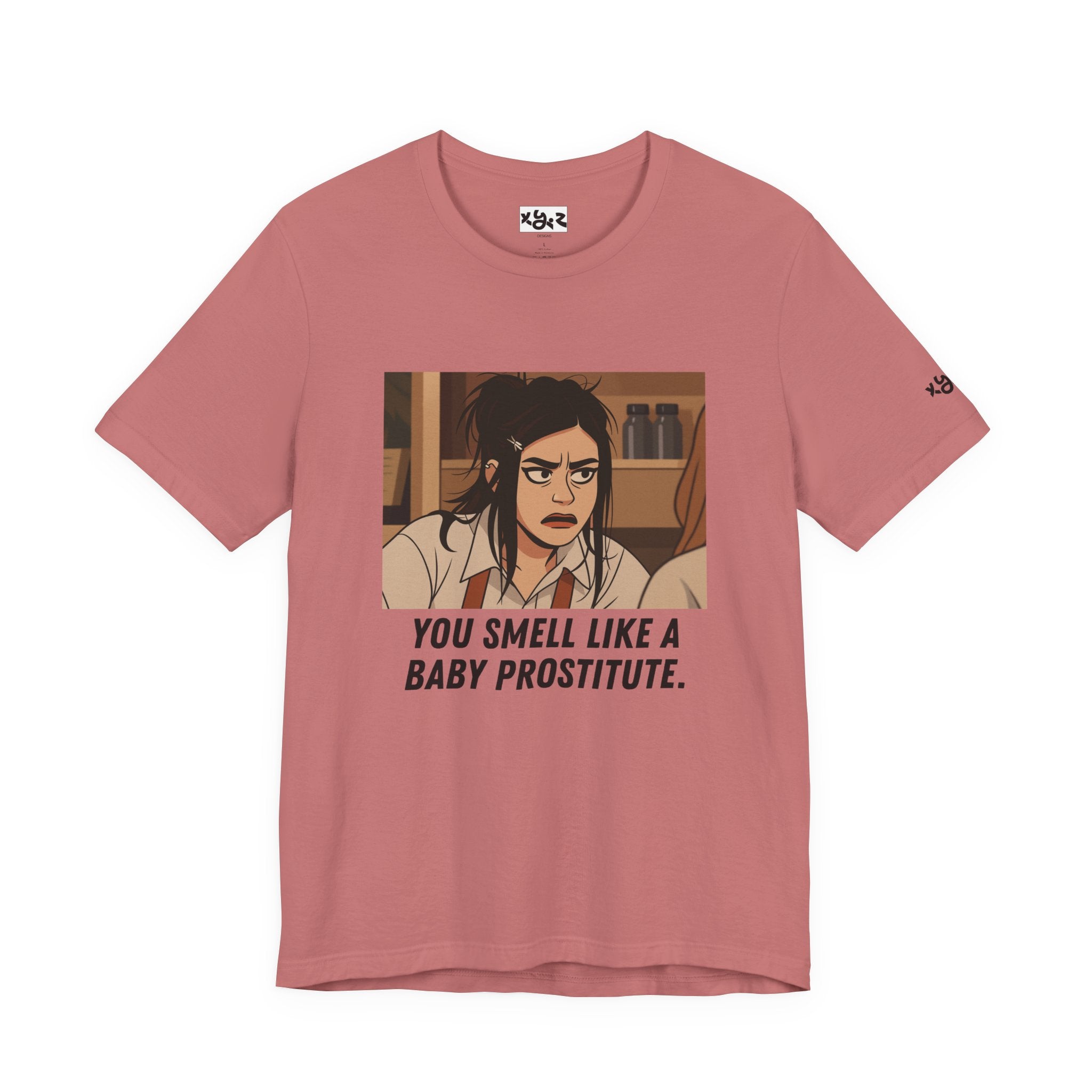 Graphic Tee — “You Smell Like a Baby Prostitute” Cartoon Quote T-Shirt