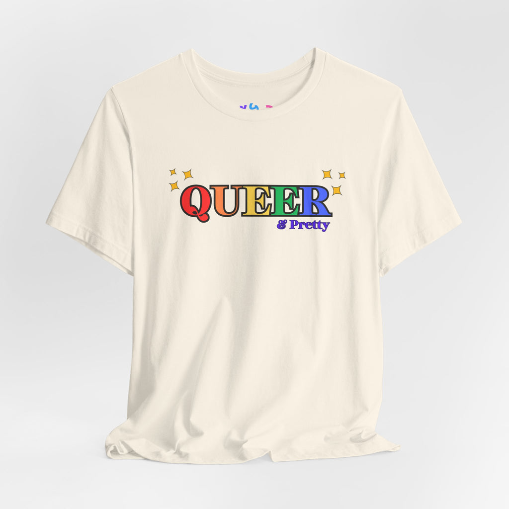 Queer & Pretty Rainbow Tee — LGBTQ+ Pride Graphic T-Shirt