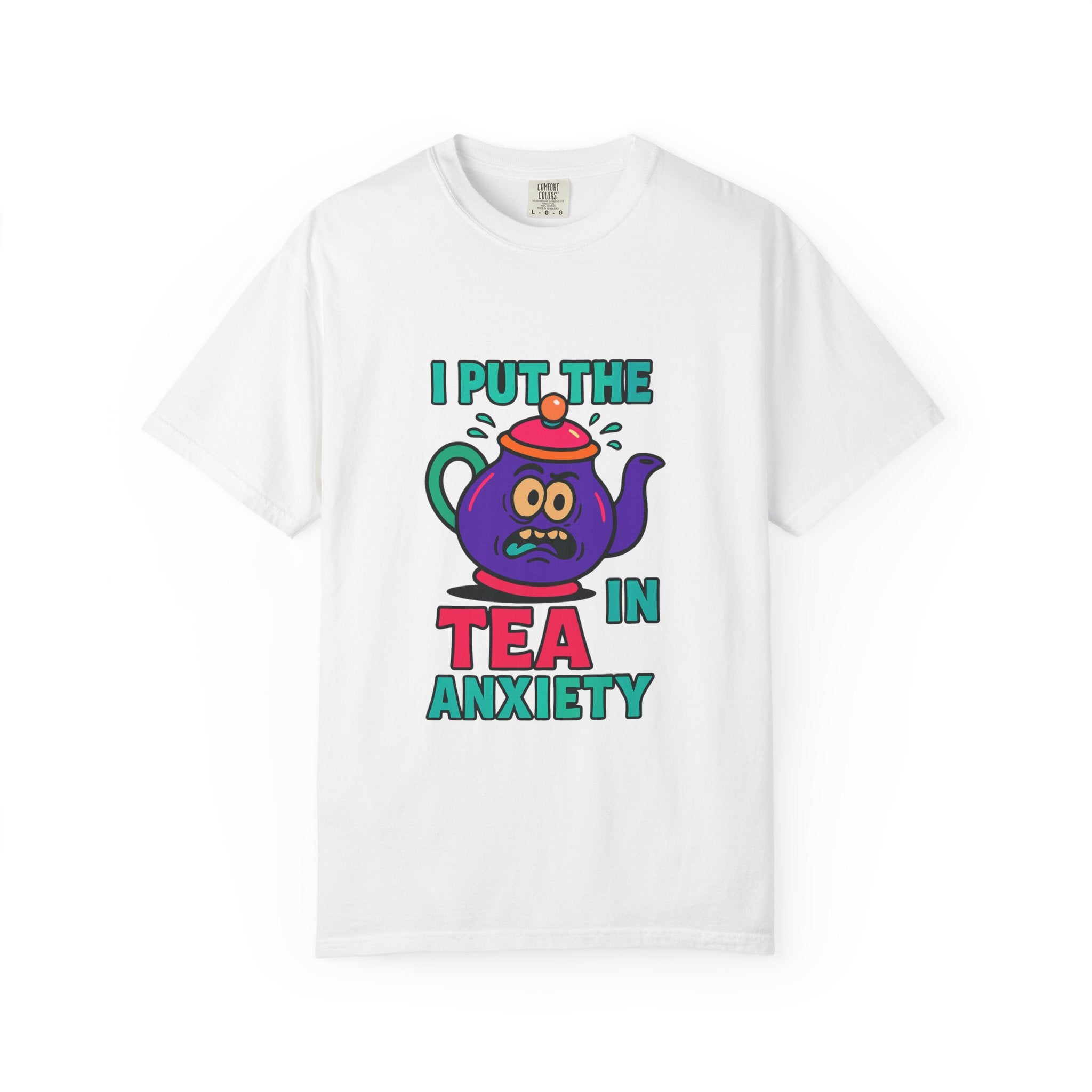 T-Shirt — I Put the Tea in Anxiety Graphic Tee