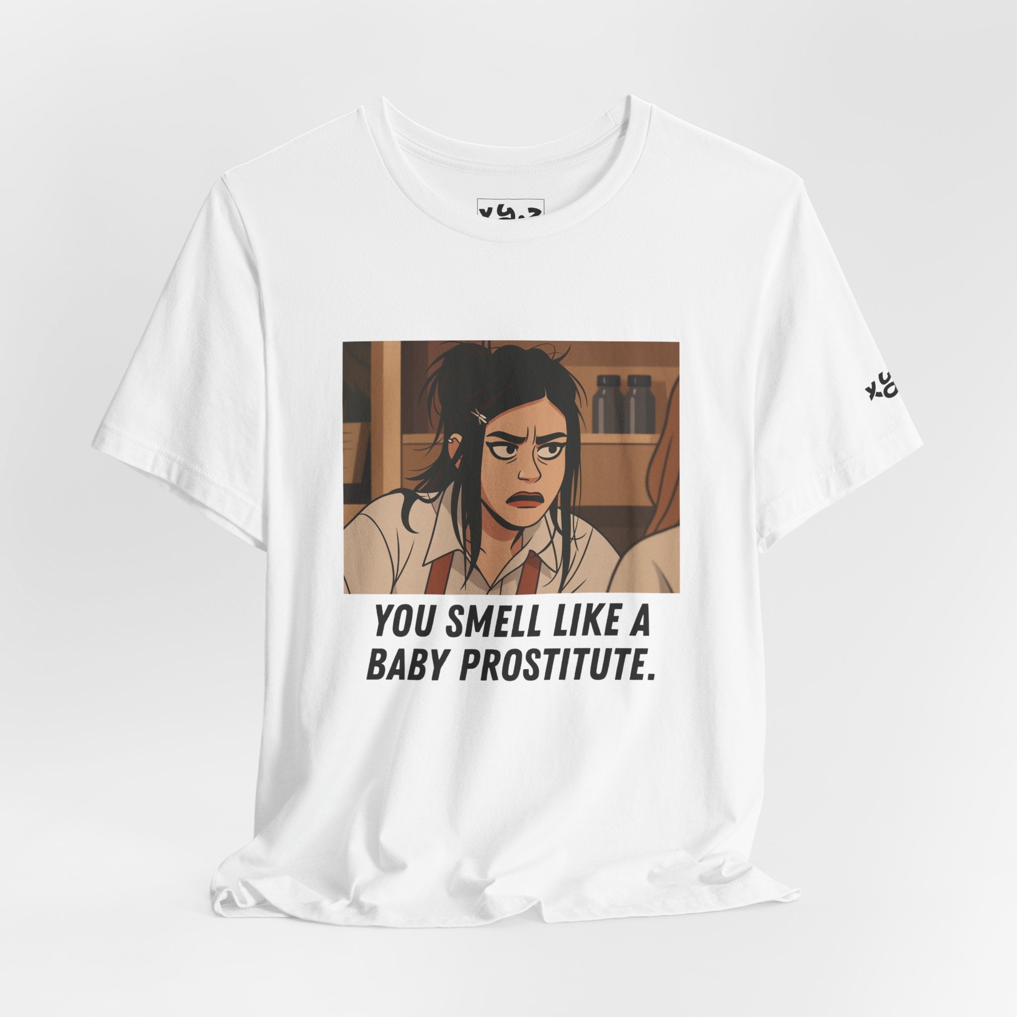 Graphic Tee — “You Smell Like a Baby Prostitute” Cartoon Quote T-Shirt