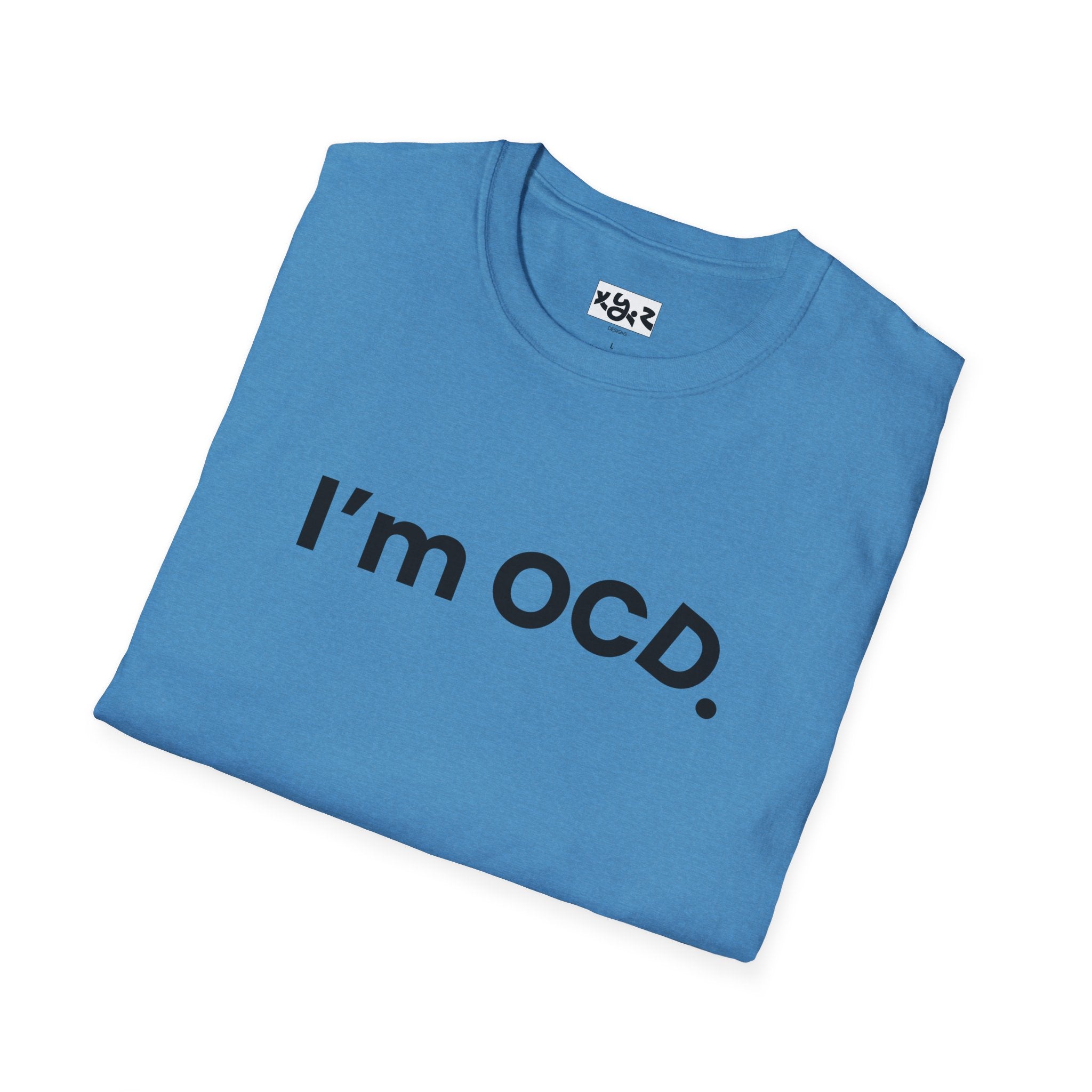I’m OCD text shirt T-Shirt | Minimal typography, white tee