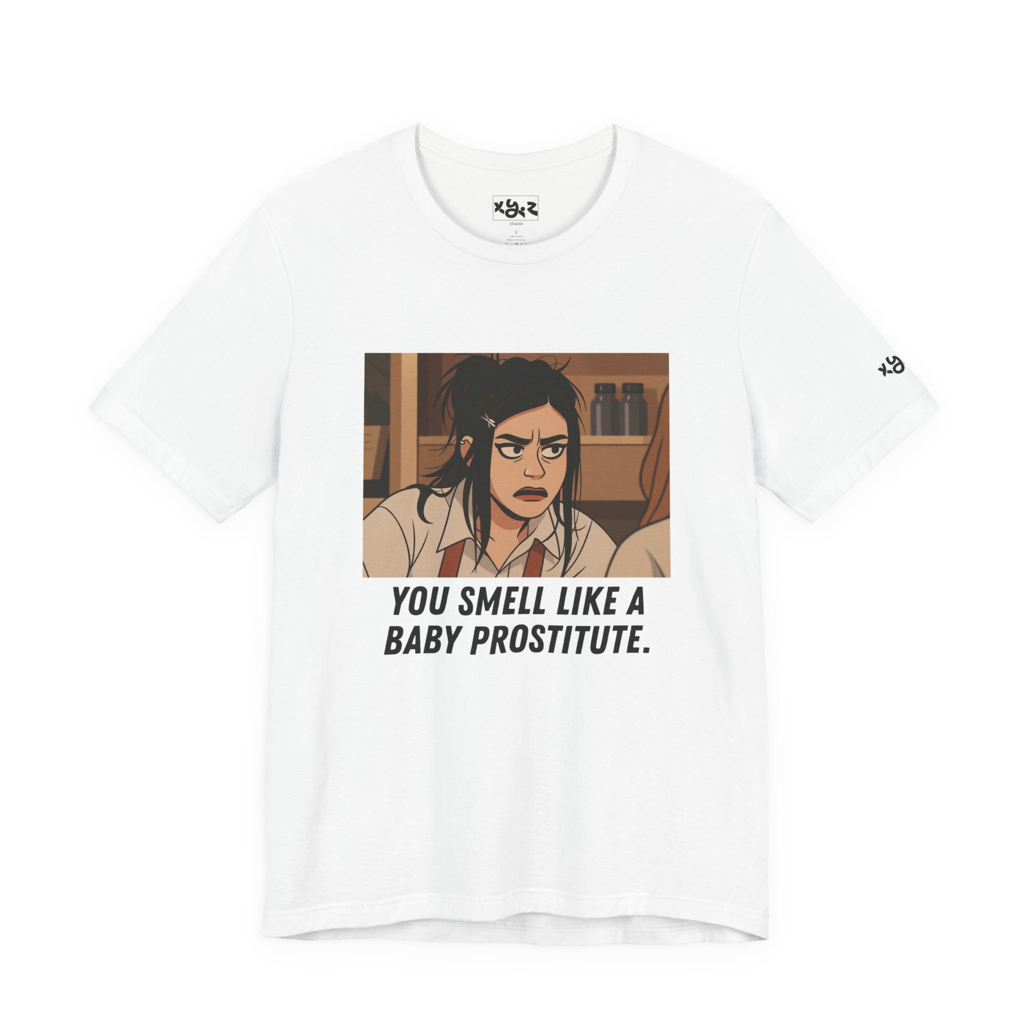 Graphic Tee — “You Smell Like a Baby Prostitute” Cartoon Quote T-Shirt