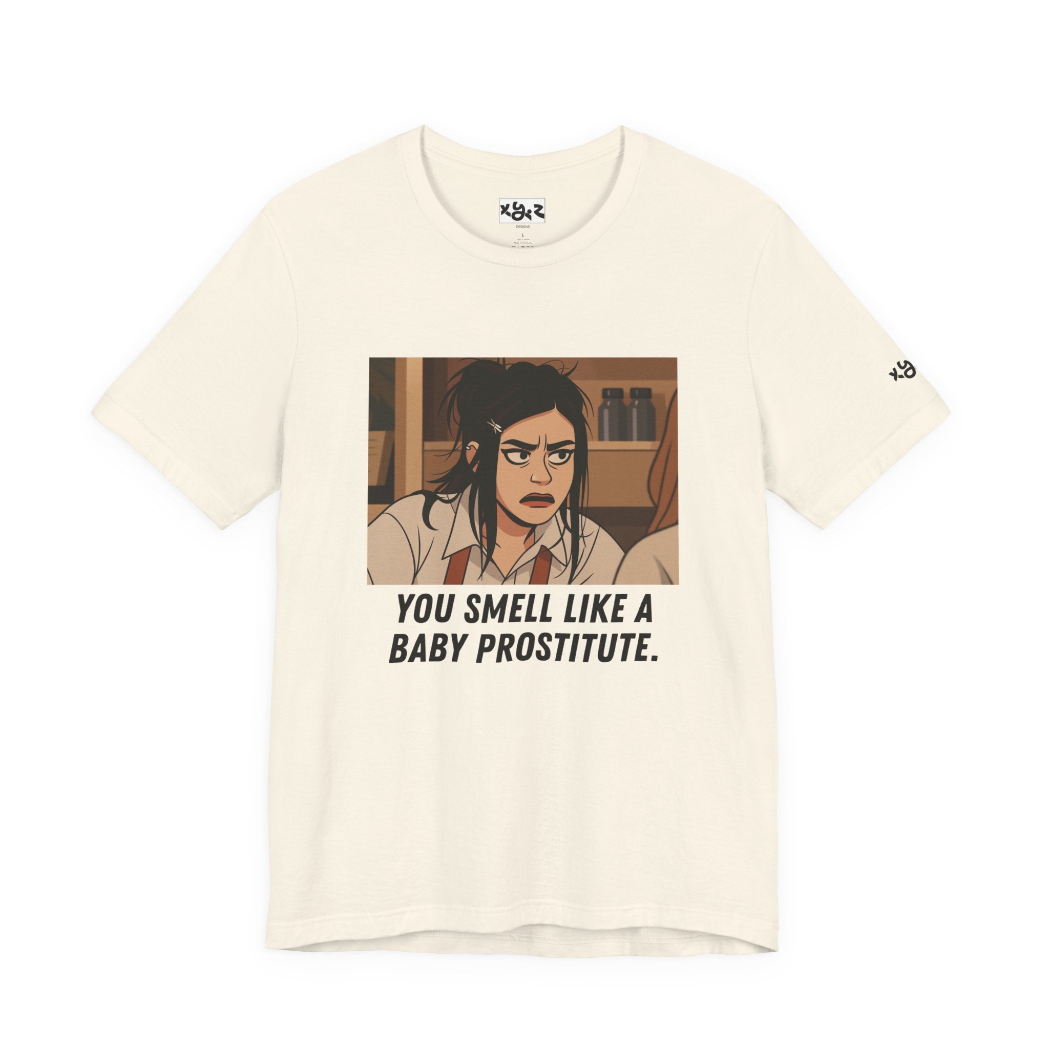 Graphic Tee — “You Smell Like a Baby Prostitute” Cartoon Quote T-Shirt