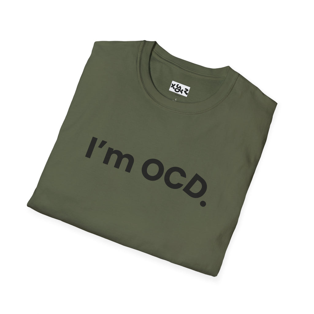 I’m OCD text shirt T-Shirt | Minimal typography, white tee
