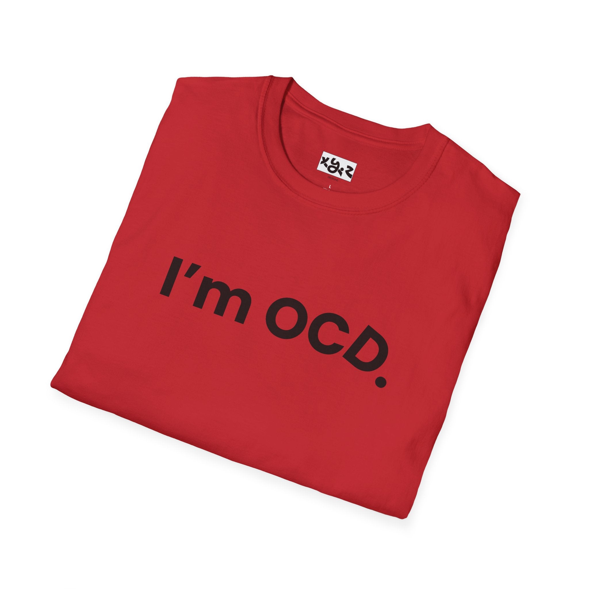I’m OCD text shirt T-Shirt | Minimal typography, white tee