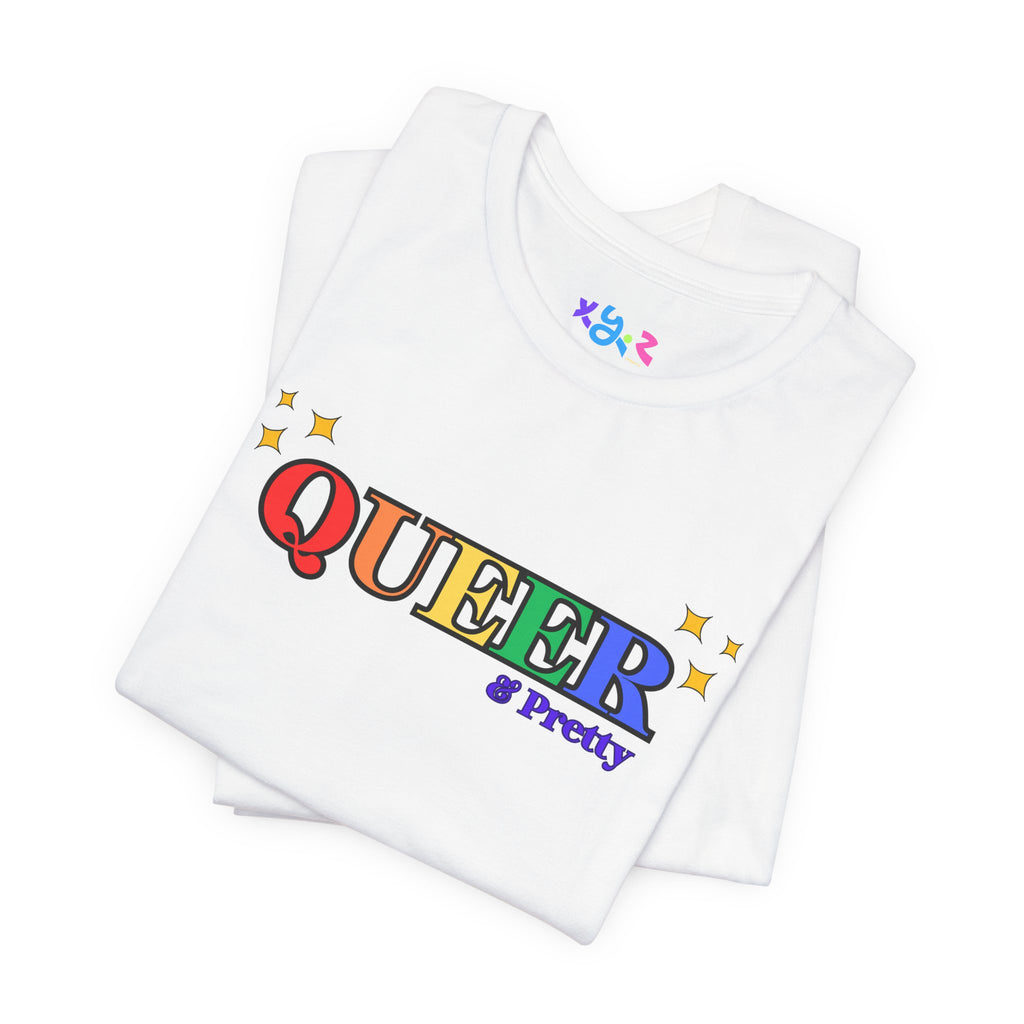 Queer & Pretty Rainbow Tee — LGBTQ+ Pride Graphic T-Shirt