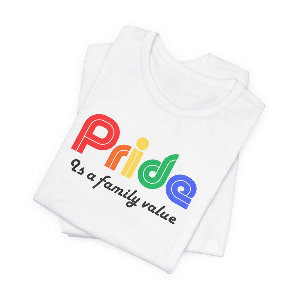 Pride Is a Family Value T-Shirt