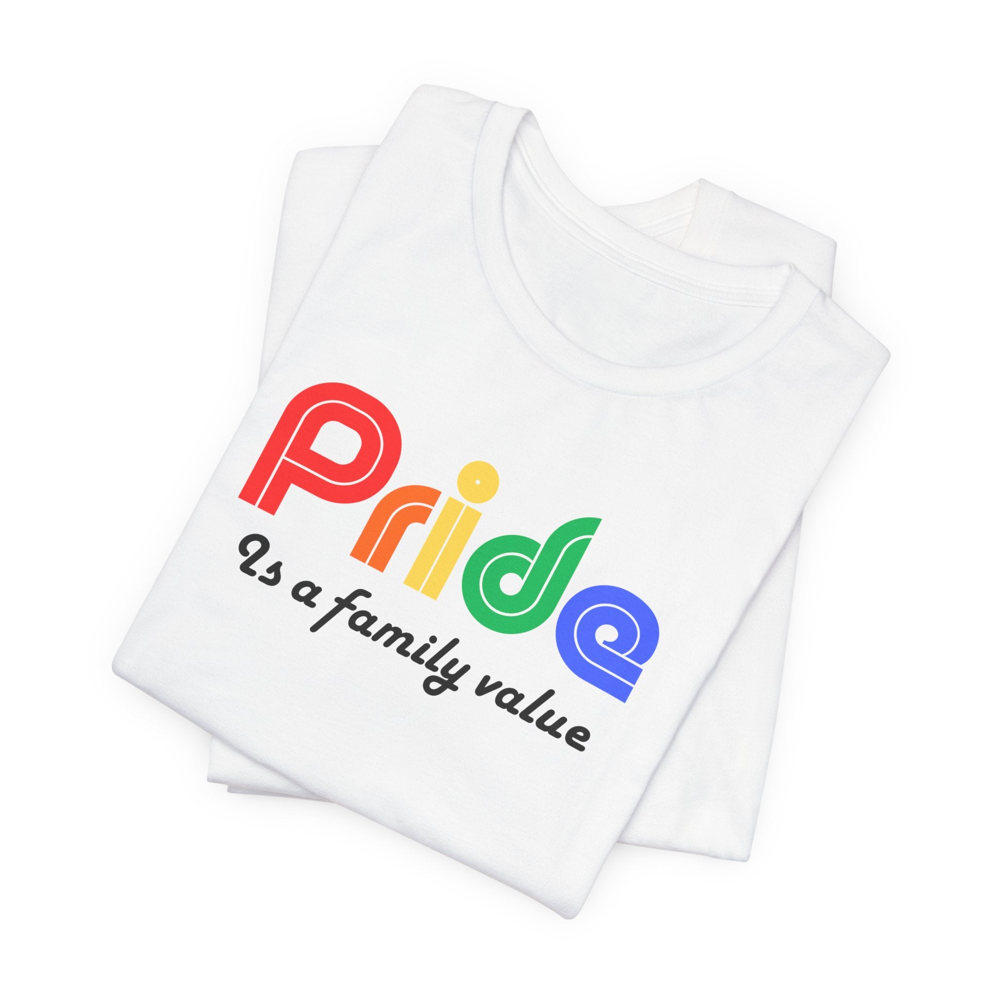 Pride Is a Family Value T-Shirt