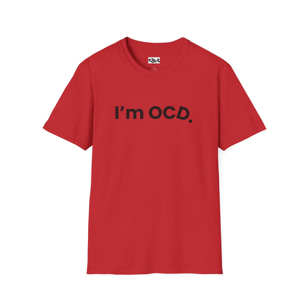 I’m OCD text shirt T-Shirt | Minimal typography, white tee