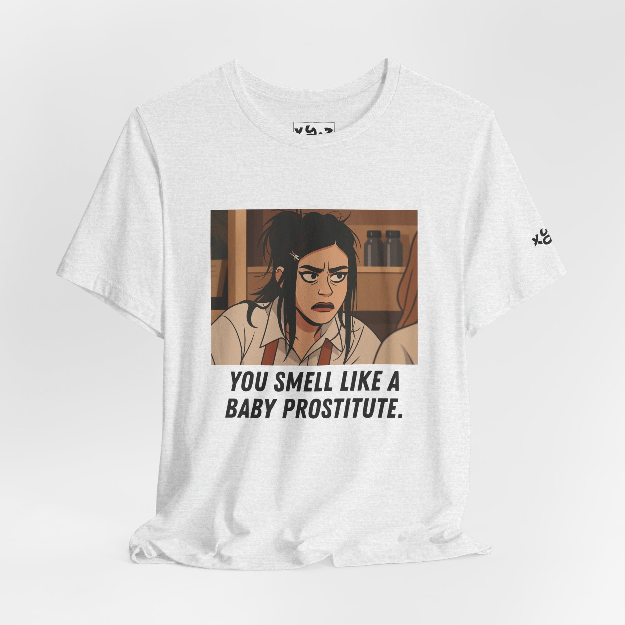 Graphic Tee — “You Smell Like a Baby Prostitute” Cartoon Quote T-Shirt
