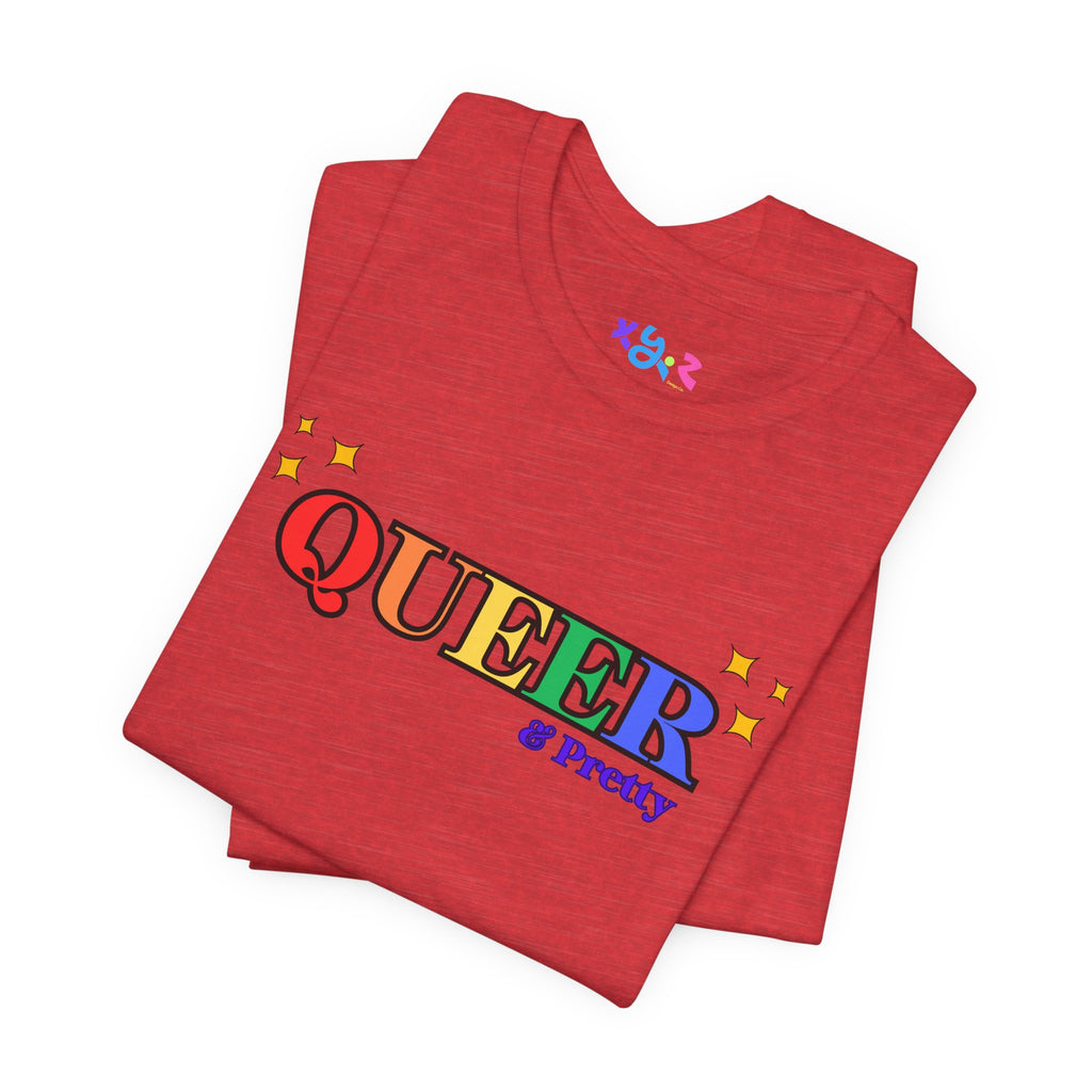 Queer & Pretty Rainbow Tee — LGBTQ+ Pride Graphic T-Shirt